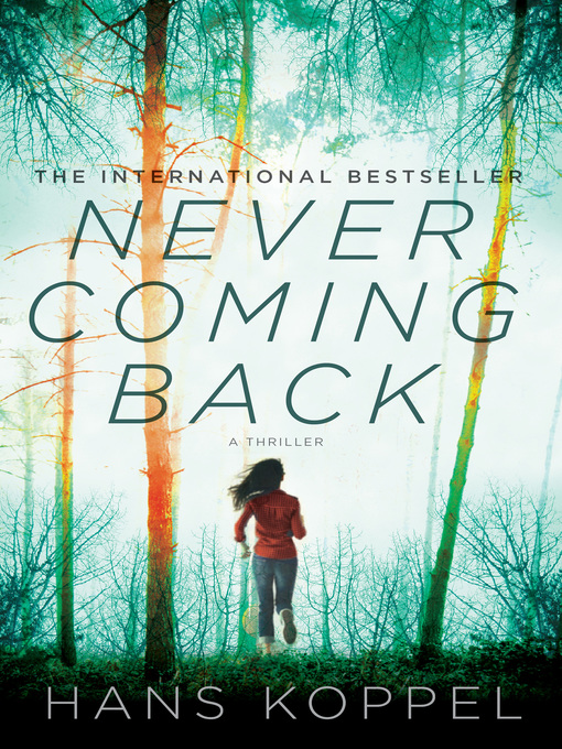 Title details for Never Coming Back by Hans Koppel - Available